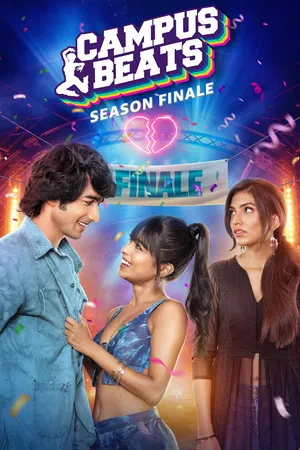 Campus Beats 2023 Season 03 Hindi Audio WEB-DL | Hindi Dubbed Movie [ALL EPISODES]