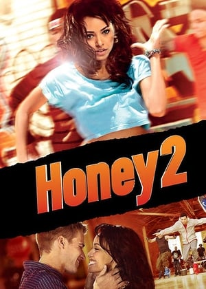 Honey 2 (2011) Hindi Dual Audio | Hindi Dubbed Movie BluRay [930MB]