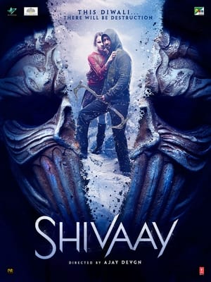 Shivaay (2016) HDRip | Hindi Dubbed Movie x264 [750 MB]
