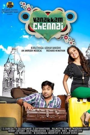 Vanakkam Chennai 2013 (Hindi -Tamil) Dual Audio | Hindi Dubbed Movie UnCut HDRip [1.2GB]